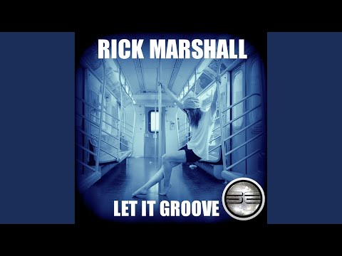 Let It Groove (Original Mix)