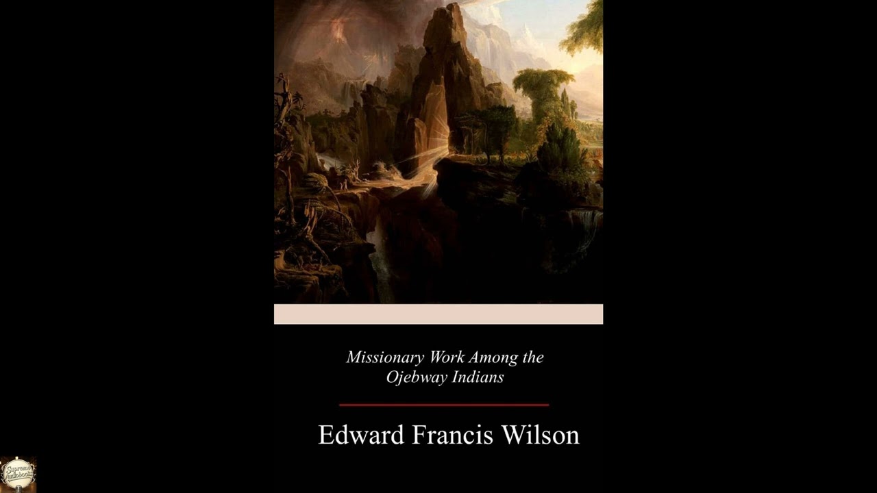Missionary Work Among the Ojebway Indians