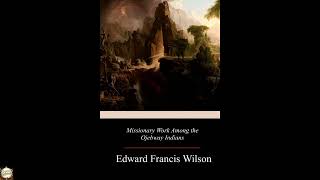 Missionary Work Among the Ojebway Indians