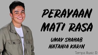 Download lagu Perayaan Mati Rasa - Umay Shahab & Natania Karin (Lirik Lagu) ~ Bila waktunya langit memanggilmu.... mp3
