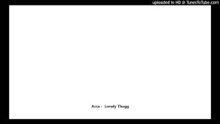 Arca -  Lonely Thugg