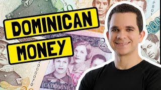 All About Dominican Currency | Exchange and Tipping