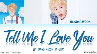 Ha Sungwoon (하성운) - 오.꼭.말 (Tell Me I Love You) (Color Coded Han|Rom|Eng Lyrics) 가사