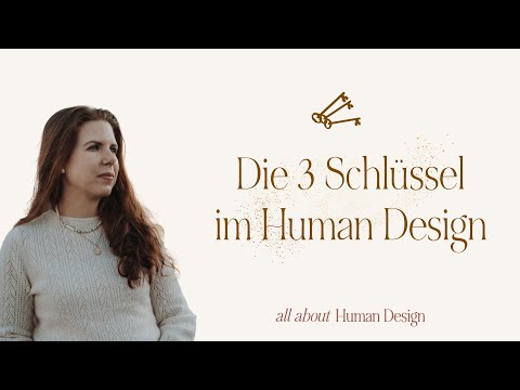 Typ mit Strategie, Autorität und Profil - Die 3 Schlüssel für den Start in Human Design // Teil 1