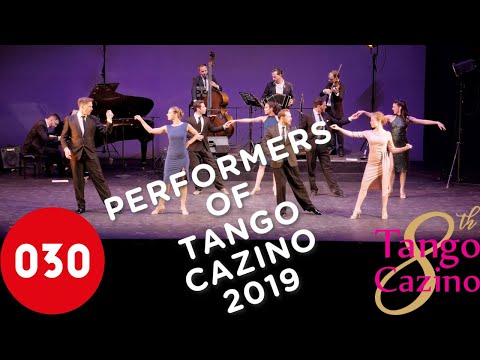The Performers of Tango Cazino 2019 – Flor de lino