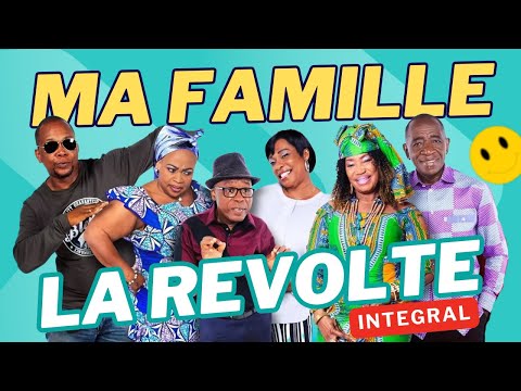 MA FAMILLE – RÉVOLTE (INTÉGRAL) | Drame Africain, Vérités Brutes & Affrontement Familial