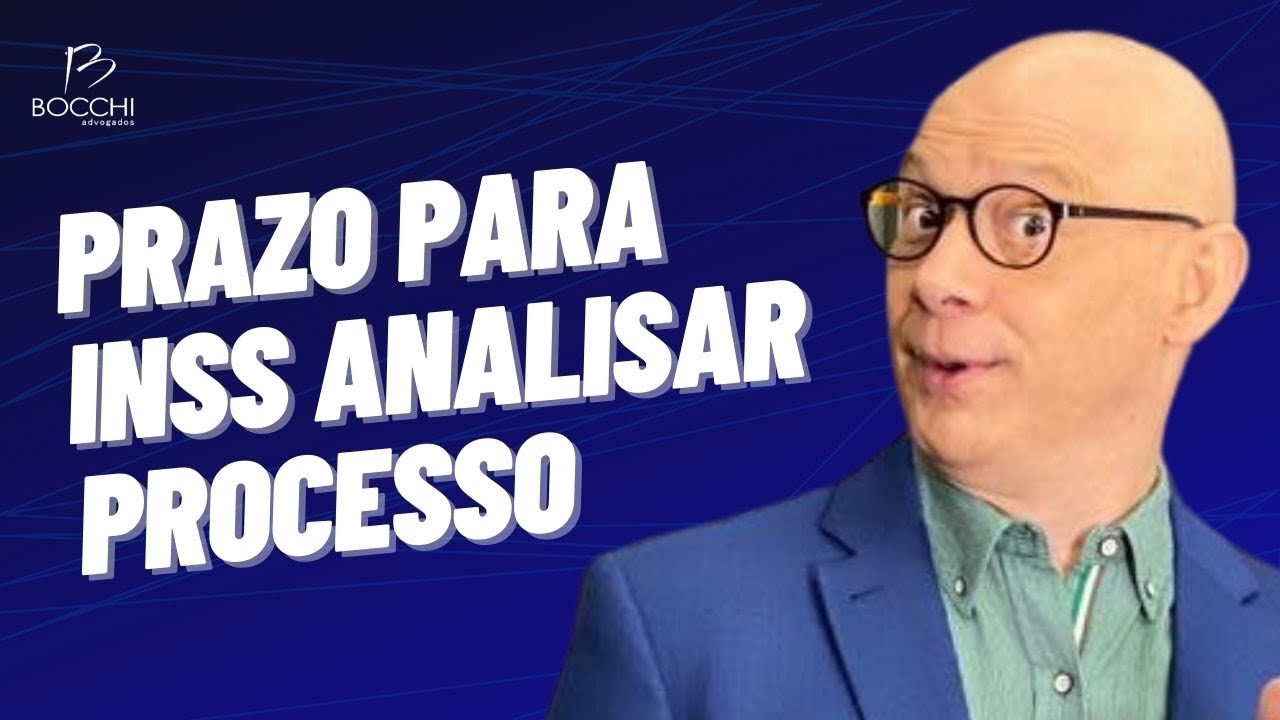 QUANTO TEMPO DEMORA PARA INSS ANALISAR UM PROCESSO?