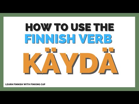How to use the Finnish verb käydä - Start using these Finnish example sentences today!