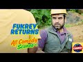 All Comedy Scenes From Fukrey Returns Movie Pulkit Samrat Varun Sharma Pankaj Tripathi
