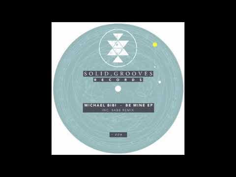 Bibi archives 018 Michael Bibi - Be Mine (Original Mix)