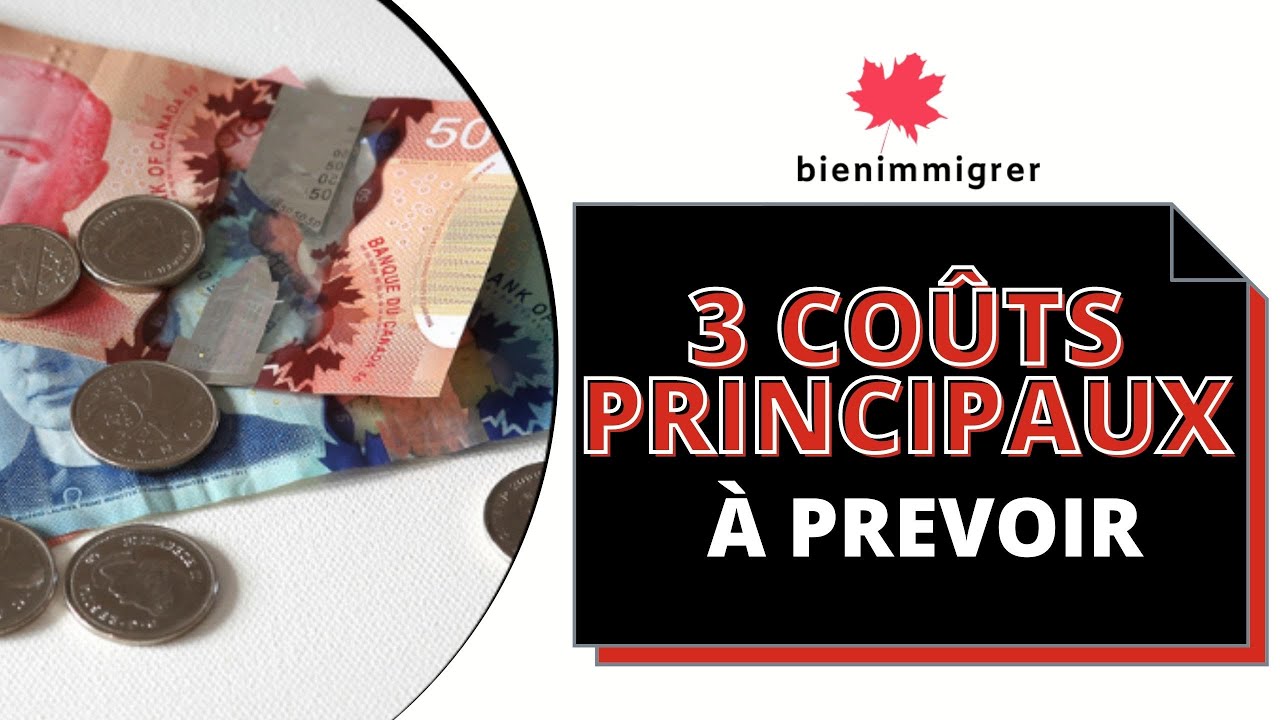 Immigrer au Canada : combien ça coûte ? Découvre les 3 principaux coûts à prévoir