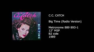 C.C. CATCH - Big Time (Radio Version) - 1989
