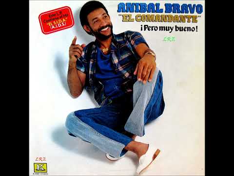 ANIBAL BRAVO - QUE PENA (1985) L.R.E.