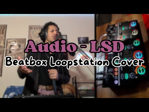 Adeen - Audio (LSD - Labrinth, Sia & Diplo) Beatbox Loopstation (BOSS RC505 MKII)