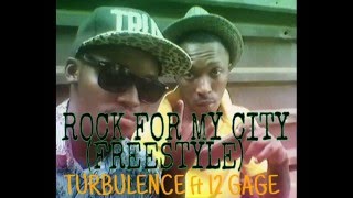 Turbulence ft. 12 Gage- Rock For My City(Freestyle)