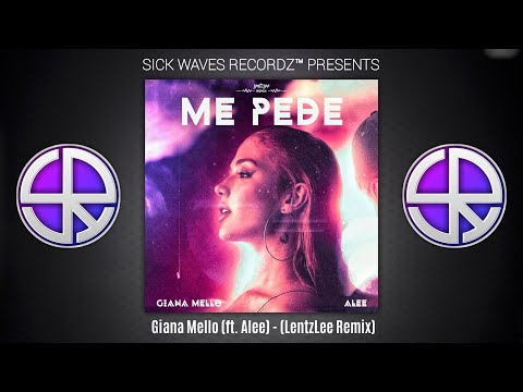 Giana Mello (ft. Alee) - Me Pede (LentzLee Remix)