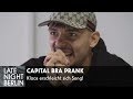 Capital Bra Prank - Klaas erschleicht sich Song | Die Gang ist mein Team | Late Night Berlin
