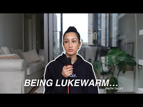 FAITH TALKS ✨| living a lukewarm life, how to stop being lukewarm