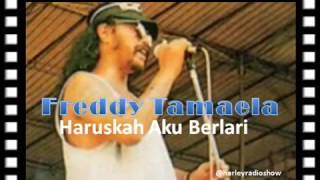 Download lagu FREDDY TAMAELA   Haruskah Aku Berlari mp3