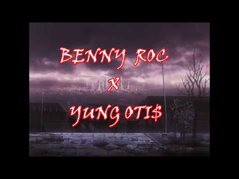 Benny Roc x Yung Oti$ - On $ight