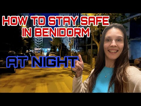Benidorm - HOW TO Stay SAFE Here at Night? 🌇 #benidorm