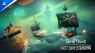 Sea of Thieves Season 19 Act 3 (2026) | Last Ship Standing Content Update Trailer Trailer