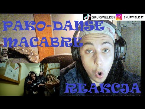 PAKO - DANSE MACABRE feat. Aleshen, Asster, Miszel, Bary, Kosior, Frosti, Buffel (REAKCJA!!!)