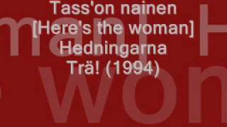 Tass'on nainen - Hedningarna.wmv