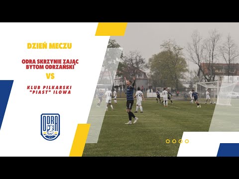 Klub Piłkarski "Piast" Iłowa VS ODRA Skrzynie ZAJĄC Bytom Odrzański I Kulisy