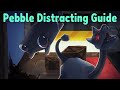 THE ULTIMATE PEBBLE DISTRACTING GUIDE
