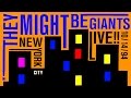 They Might Be Giants - Live!! New York City 10/14 ...