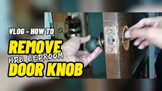 How to Remove a HDB Bedroom Door Knob - Part 1