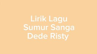 Download lagu Sumur Sanga - Versi Dede Risty || Lirik Lagu mp3