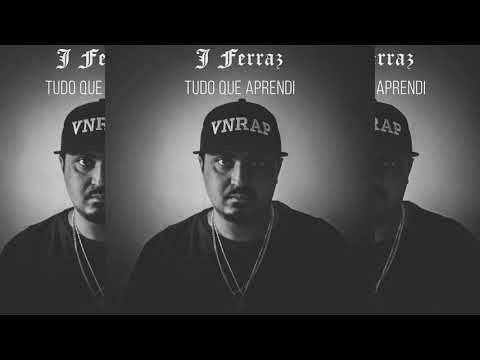 J Ferraz  - tudo que aprendi (Prod.  Osw Produções)