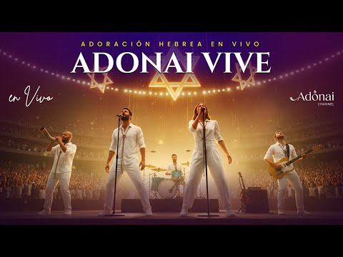 ADORACIÓN HEBREA EN VIVO – El Poder del Dios Viviente en Alabanza Mesiánica