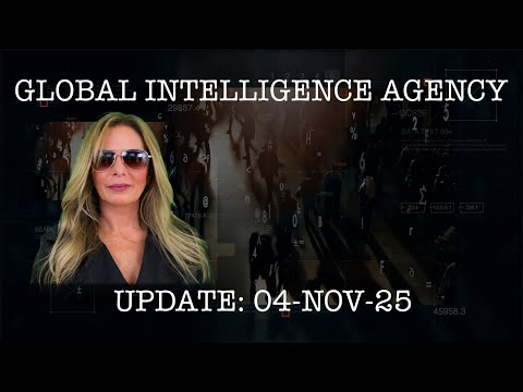 04–NOV-25 GLOBAL INTELLIGENCE AGENCY REPORT