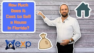 How Much Does it Cost to Sell a House in Florida?