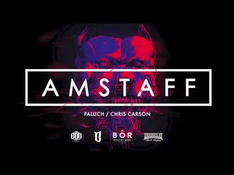 Paluch / Chris Carson - AMSTAFF ( OFFICIAL AUDIO/ NEW 2014)