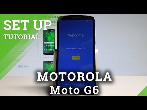 How to Set Up MOTOROLA Moto G6 - Activation & Configuration |HardReset.Info
