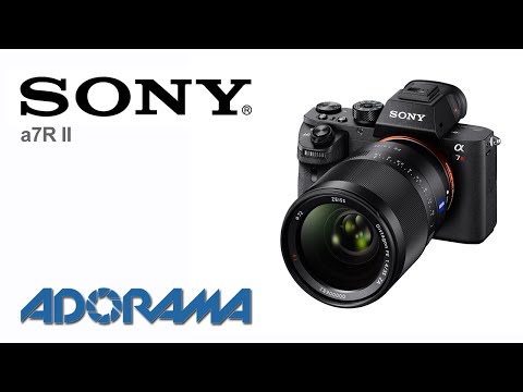Sony a7R II Camera: Product Overview with Daniel Norton