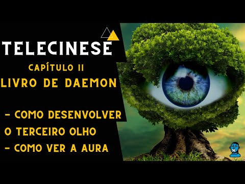 O Chakra mais importante - Kinétia a verdadeira telecinese - Livro de Daemon