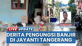 Belum Surut, Banjir di Perumahan Taman Cikande Tangerang Buat Warga Mengungsi: Tidur Berdempetan