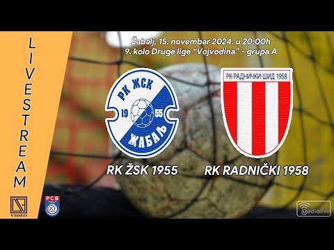 RK ŽSK 1955 Žabalj - RK RADNIČKI 1958 Šid (Full match Livestream) [15.11.2024.]