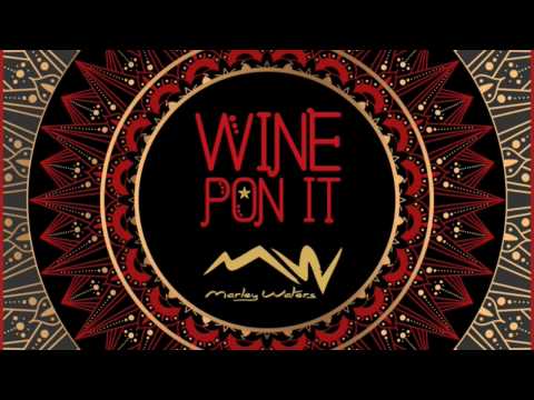Wine Pon It (Lyric Video) - Marley Waters