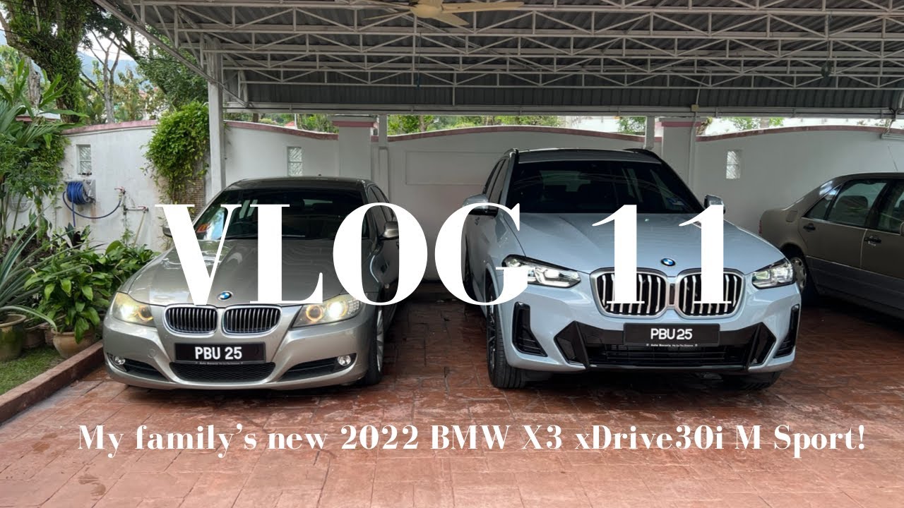 VLOG 11 - My family’s new 2022 BMW X3 xDrive30i M Sport!