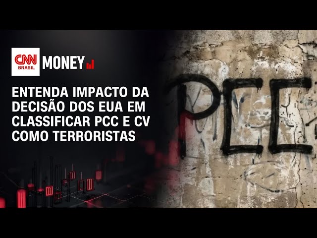 Entenda impacto da decisão dos EUA em classificar PCC e CV como terroristas | ABERTURA DE MERCADO