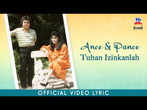 Ance & Pance - Tuhan Izinkanlah (Official Lyric Video)