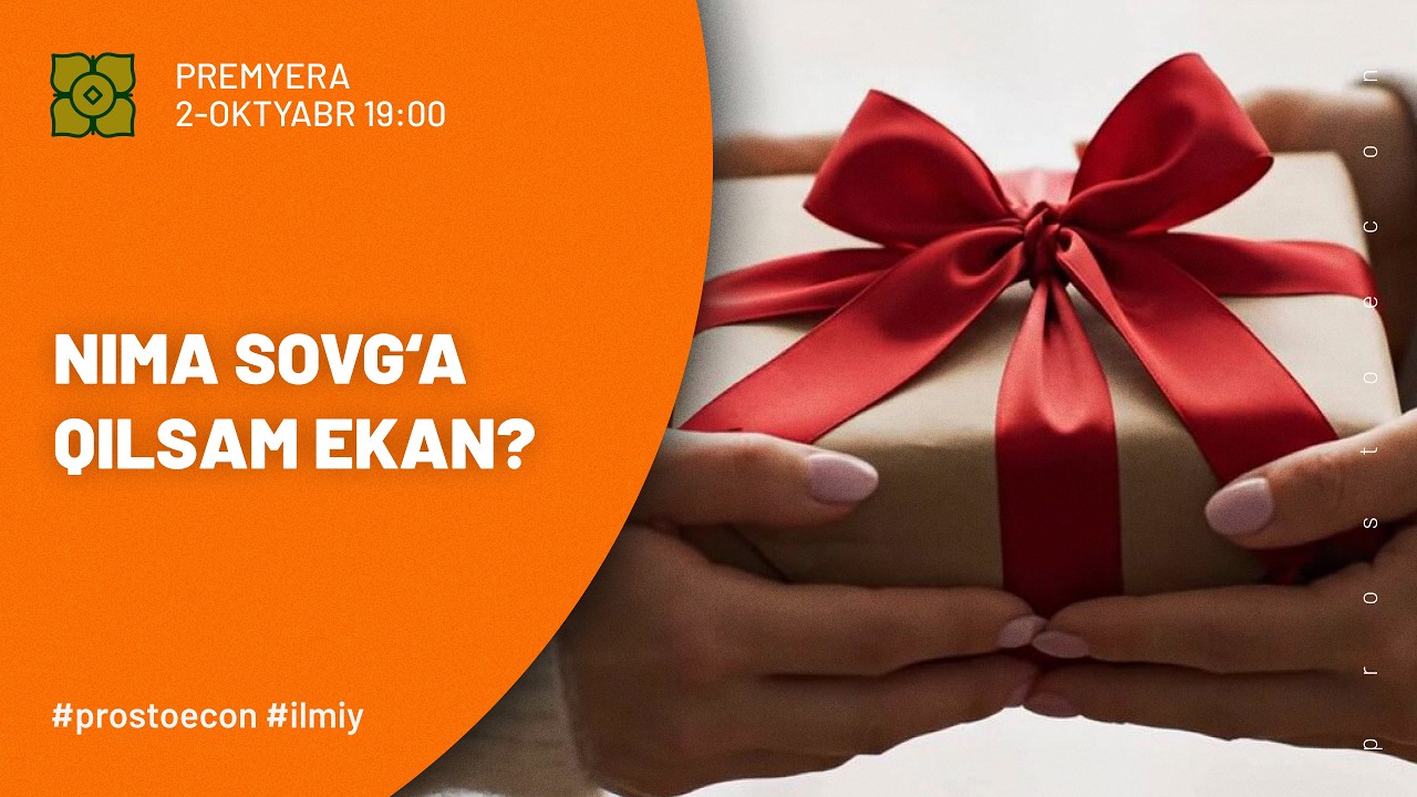 G‘oyalar Bo‘lmaganda Nima Sovg‘a Qilish Kerak? @prostoecon x @Xurmomedia