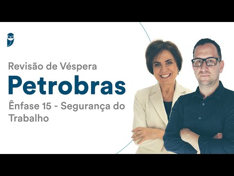 Revisão de Véspera Petrobras - Ênfase 15 - Segurança do Trabalho