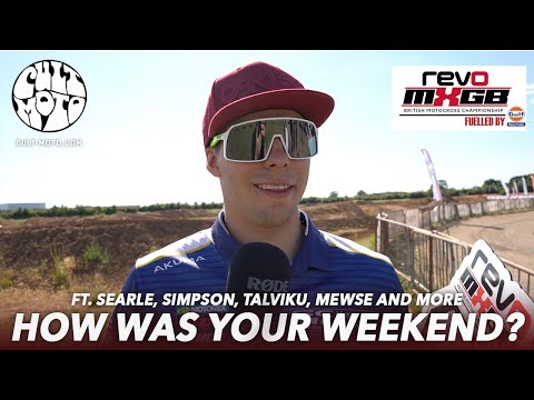 MXGB: How Was Your Weekend? Fatcat Motoparc RD6 ft. Searle, Mewse, Simpson, Talviku and more!